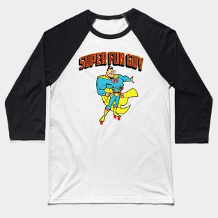 Super Fun Guy Baseball T-Shirt